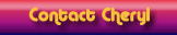 Contact Cheryl